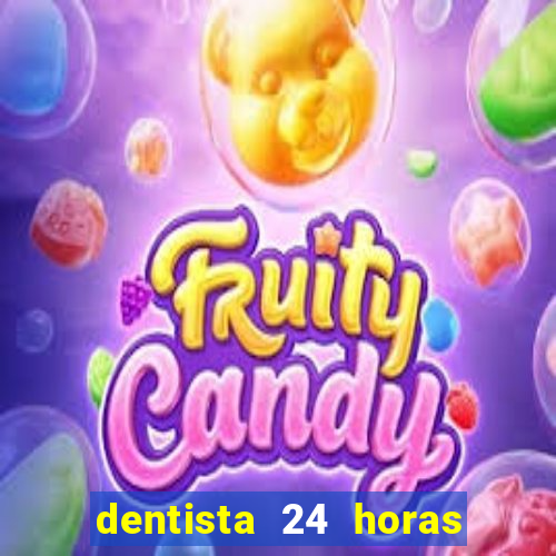 dentista 24 horas em betim