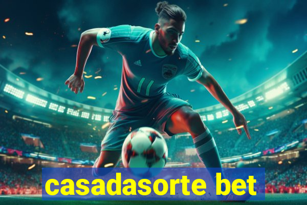 casadasorte bet