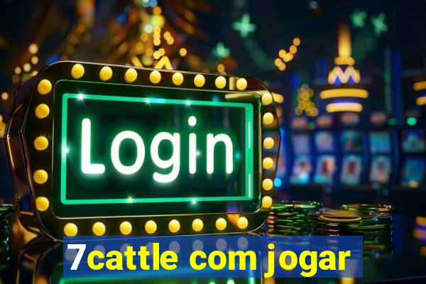 7cattle com jogar
