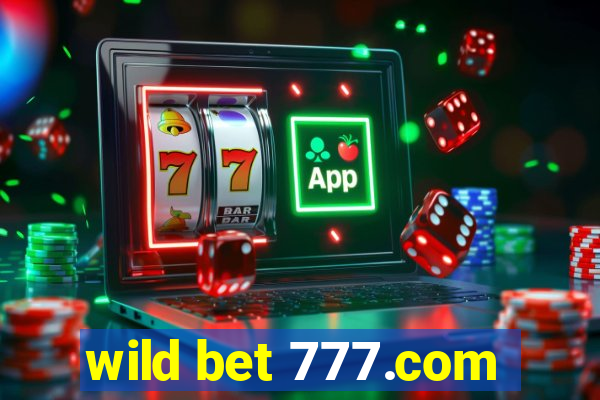 wild bet 777.com