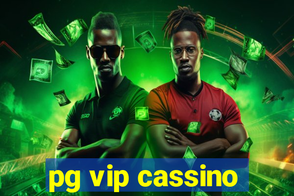 pg vip cassino