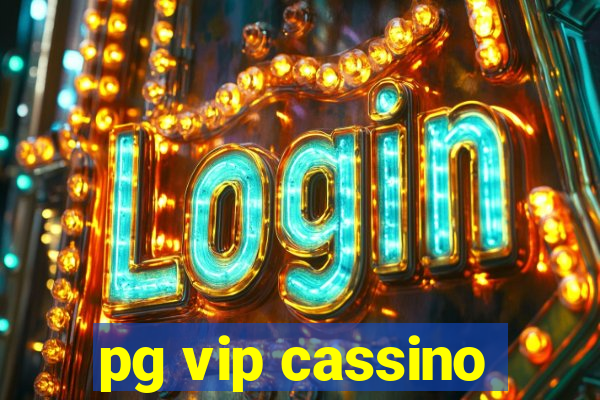 pg vip cassino