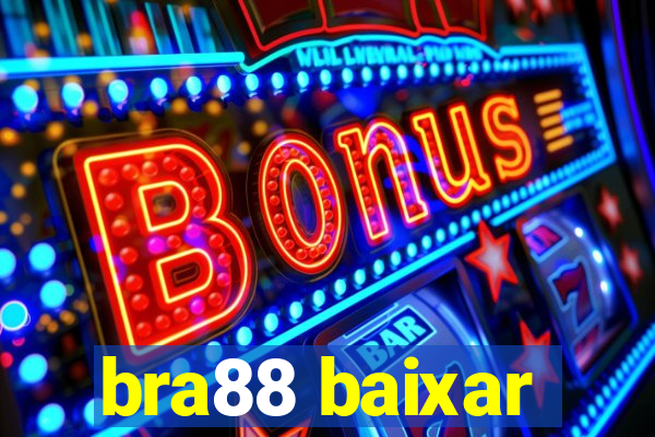 bra88 baixar