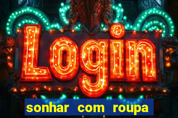 sonhar com roupa íntima feminina