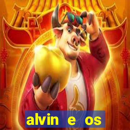 alvin e os esquilos 3 filme completo dublado