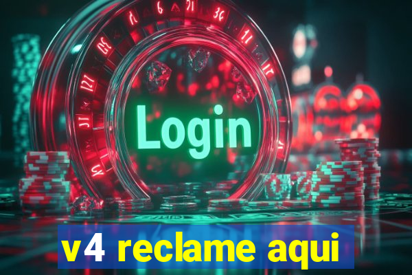 v4 reclame aqui