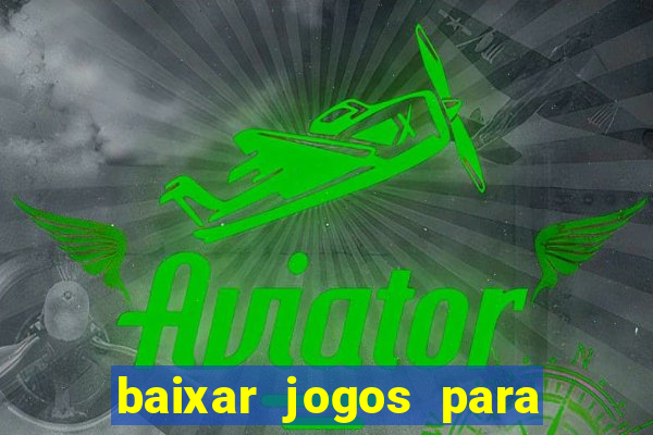 baixar jogos para pc torrent
