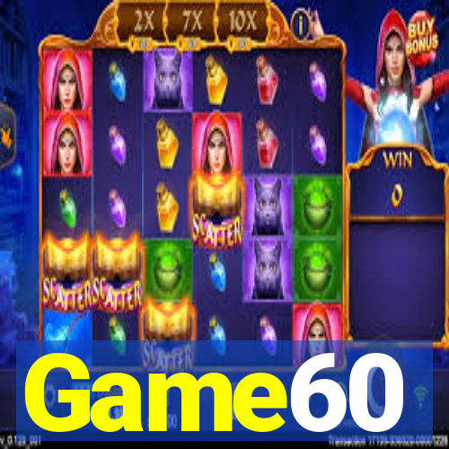 Game60
