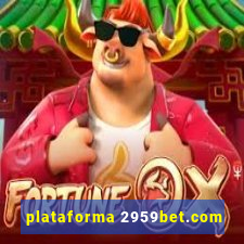 plataforma 2959bet.com