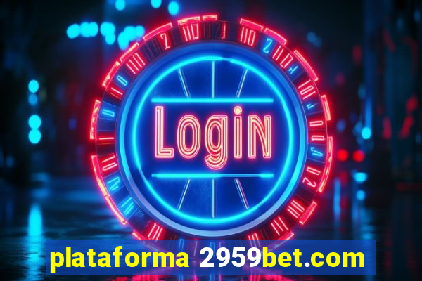 plataforma 2959bet.com