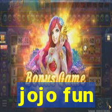 jojo fun