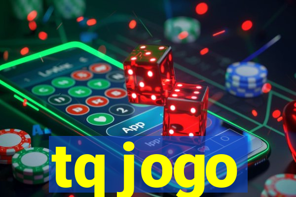 tq jogo