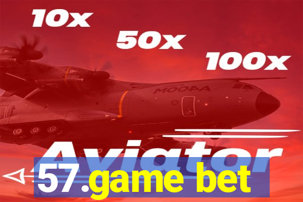 57.game bet