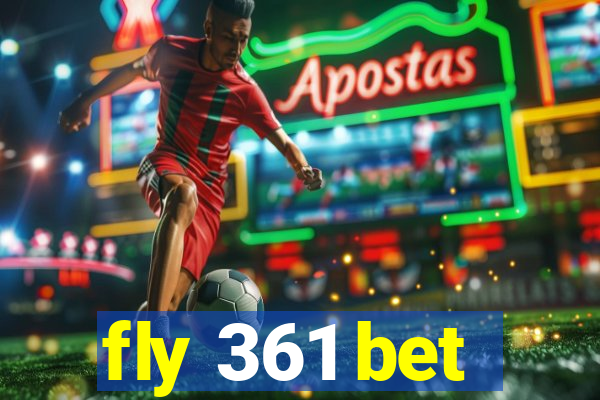 fly 361 bet