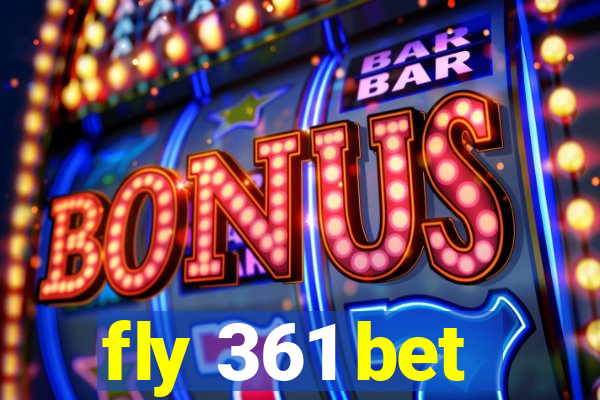 fly 361 bet