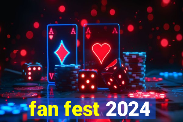 fan fest 2024