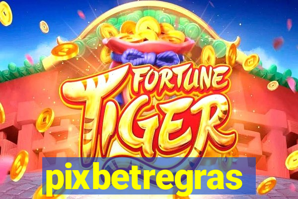 pixbetregras