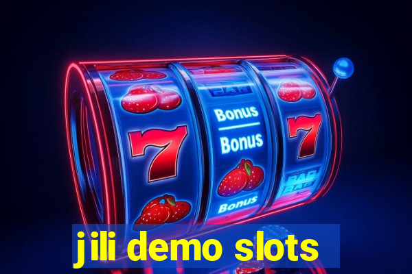 jili demo slots