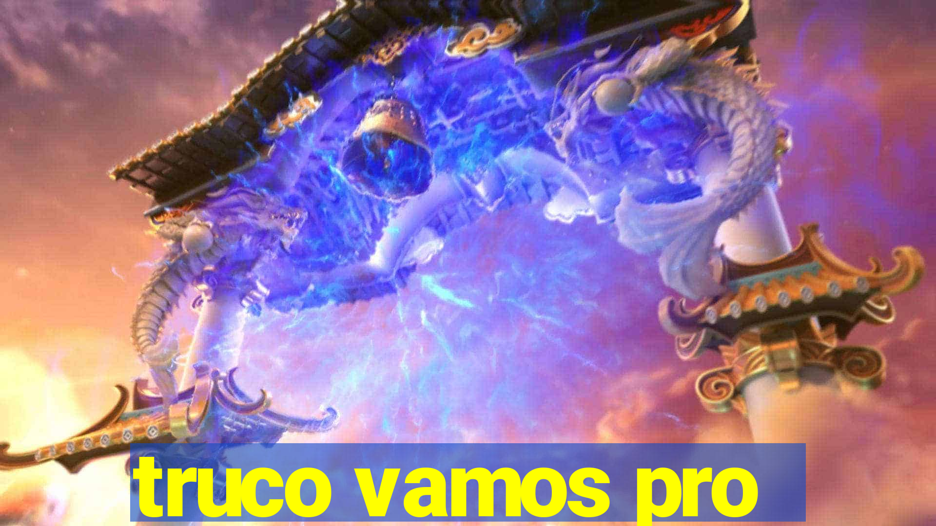 truco vamos pro