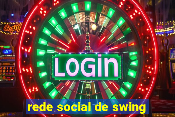 rede social de swing