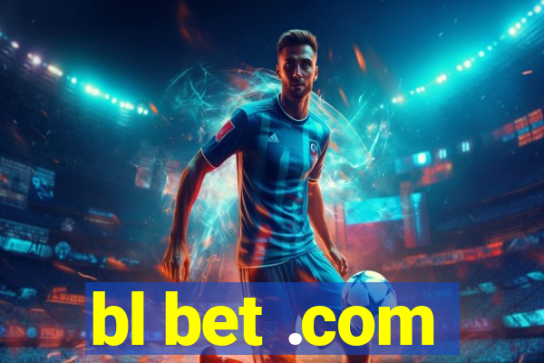 bl bet .com