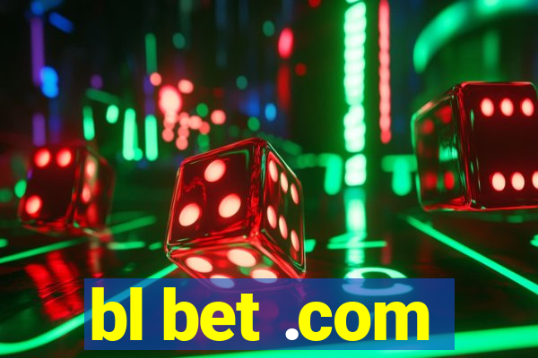 bl bet .com
