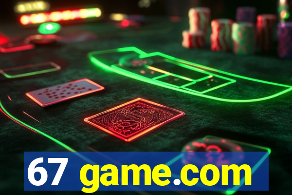 67 game.com