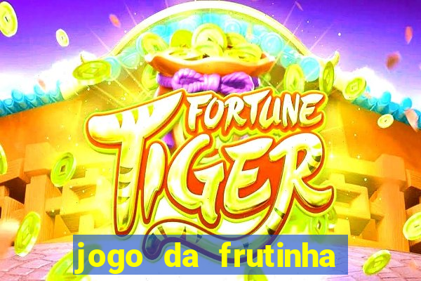 jogo da frutinha paga mesmo