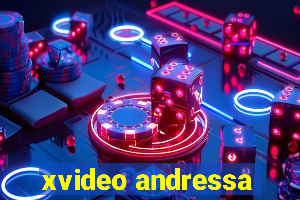 xvideo andressa