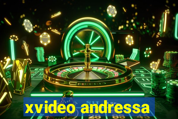 xvideo andressa