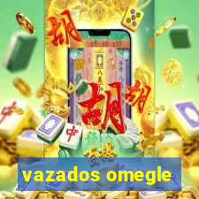 vazados omegle