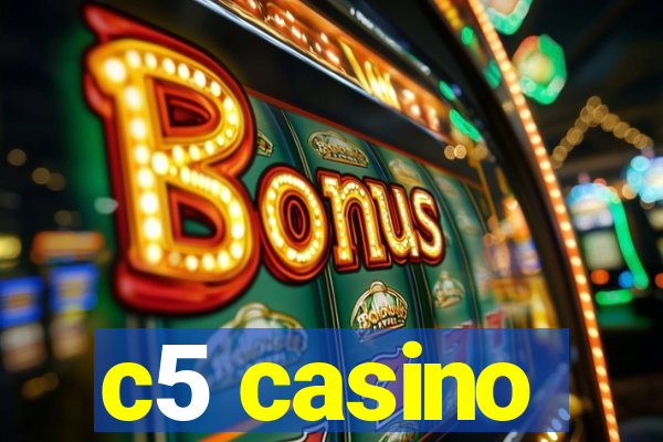 c5 casino