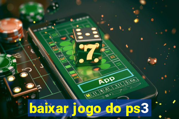 baixar jogo do ps3