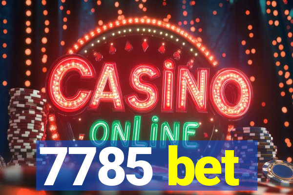 7785 bet