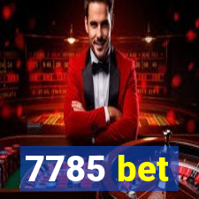 7785 bet