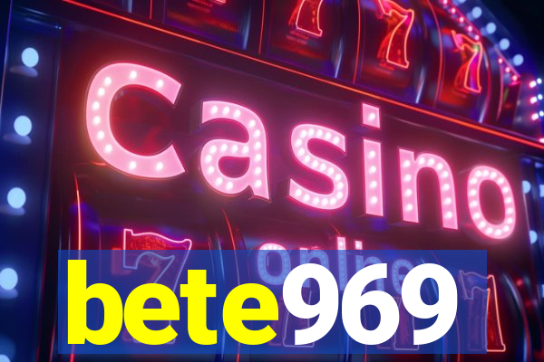 bete969