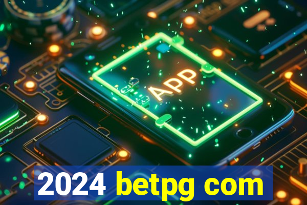 2024 betpg com