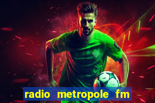 radio metropole fm salvador bahia
