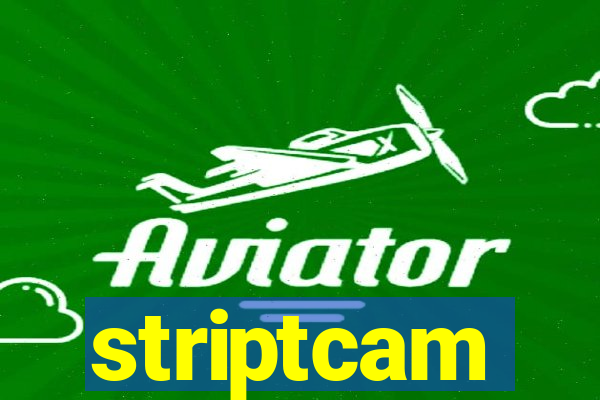 striptcam