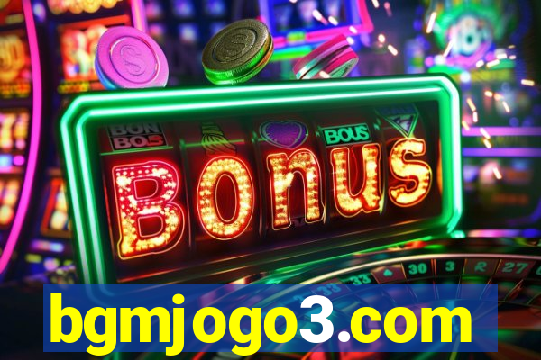 bgmjogo3.com