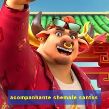 acompanhante shemale santos