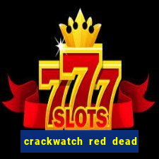 crackwatch red dead redemption 1