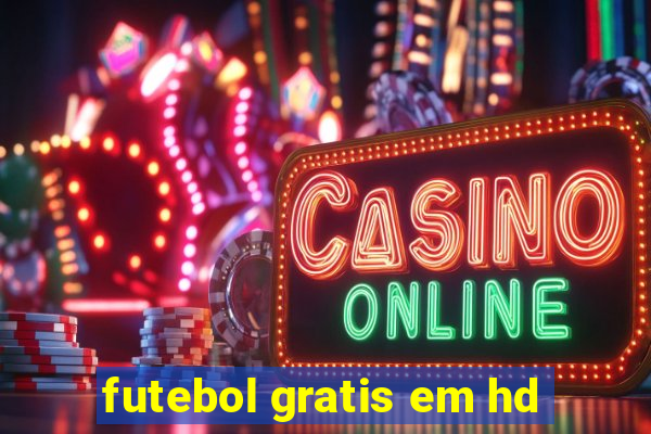 futebol gratis em hd