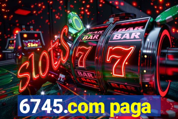 6745.com paga