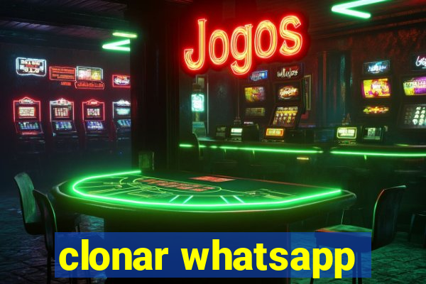clonar whatsapp