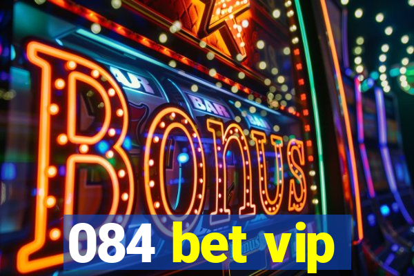 084 bet vip