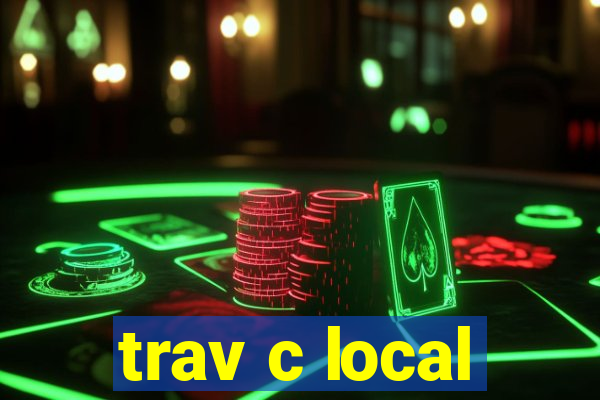 trav c local
