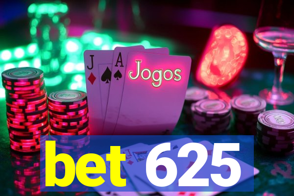 bet 625