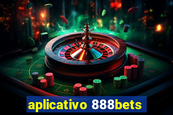 aplicativo 888bets