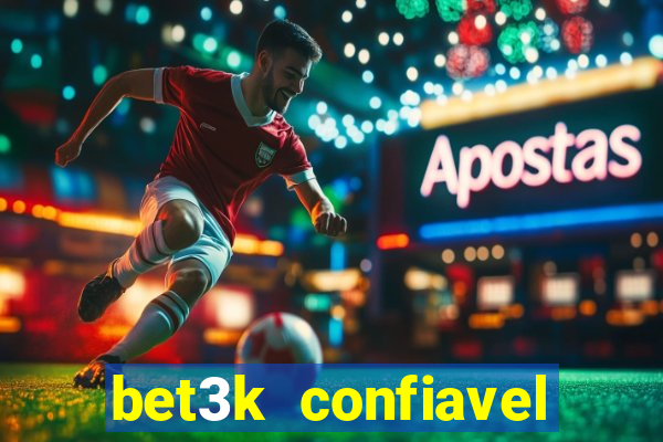 bet3k  confiavel